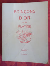 Carregar imagem no visualizador da galeria, Poinçons d&#39;or et de platine - Tardy - 11ème édition
